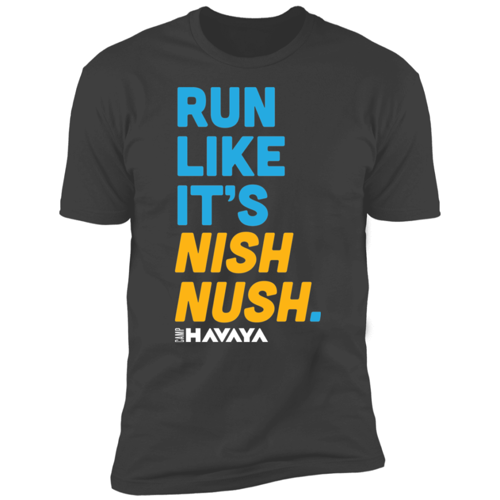 Run Like it's Nish Nush T-Shirt
